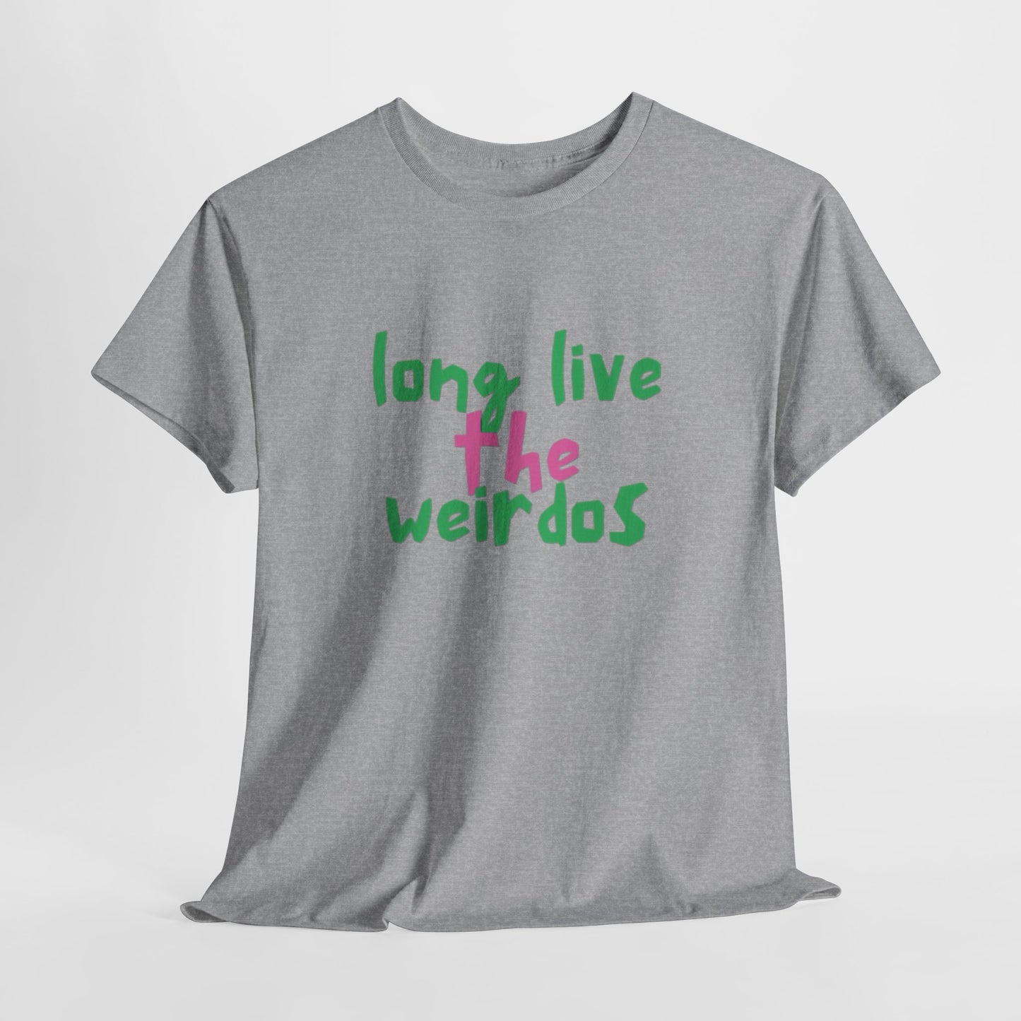 Long Live the Weirdos Tee, Unisex Heavy Cotton T-Shirt, We are the weirdos Shirt, Cute Graphic Top, Weirdo Tee